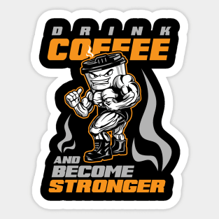 STRONGER COFEE Sticker